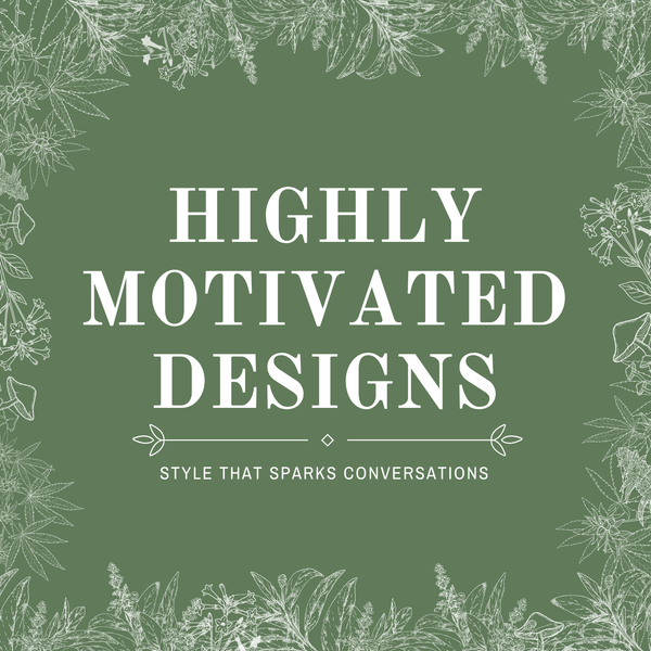 Highly Motivated Designs 