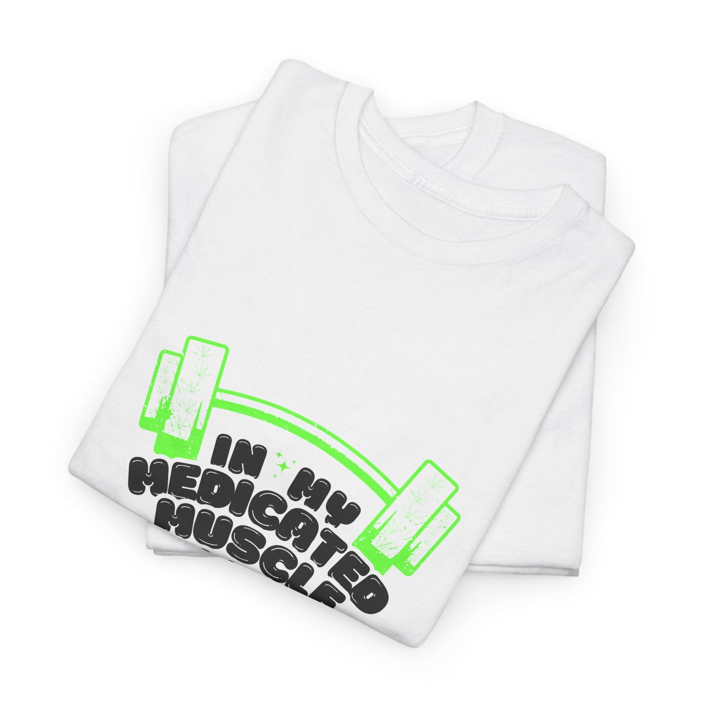Medicated Muscle Mommy Cannabis T-Shirt