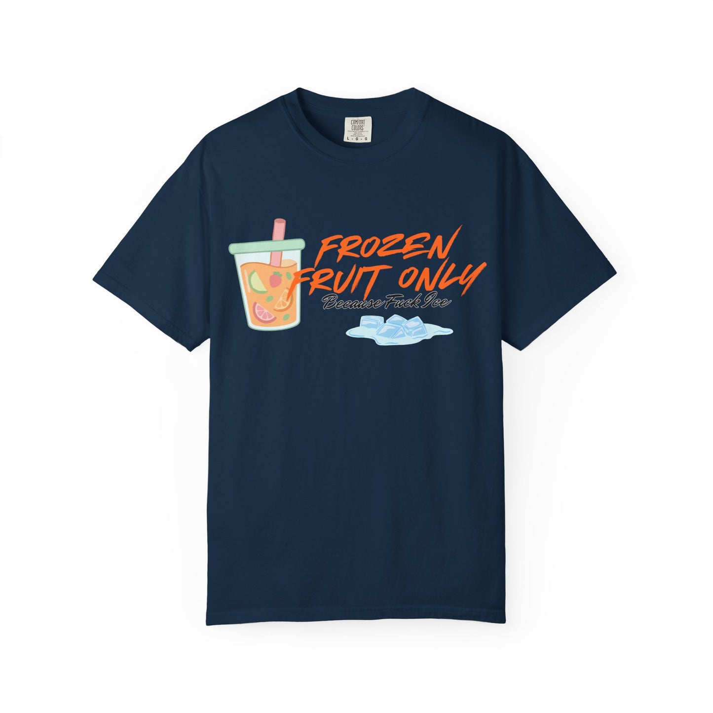 Fuck Ice T-shirt — Frozen Fruit Cup Graphic Tee