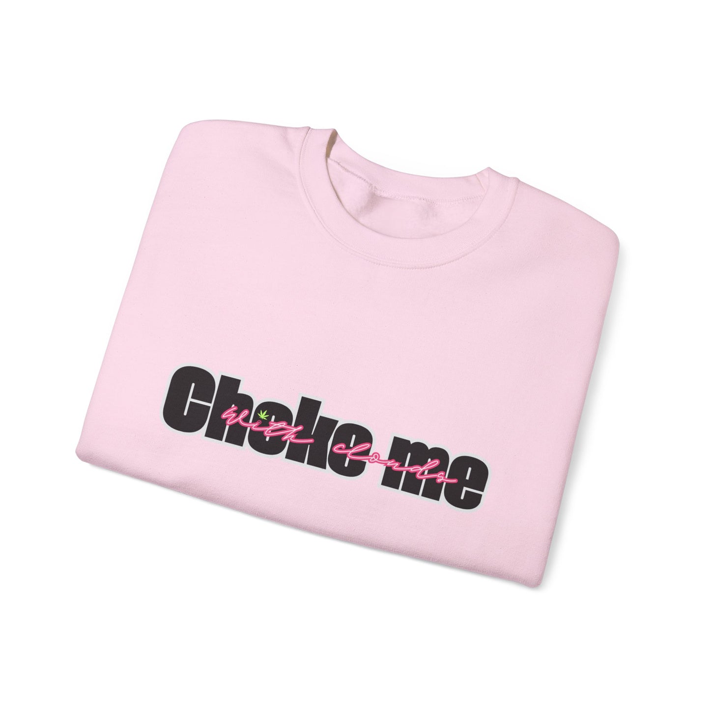 Choke Me Unisex Heavy Blend™ Crewneck Sweatshirt - Cozy Casual Fashion