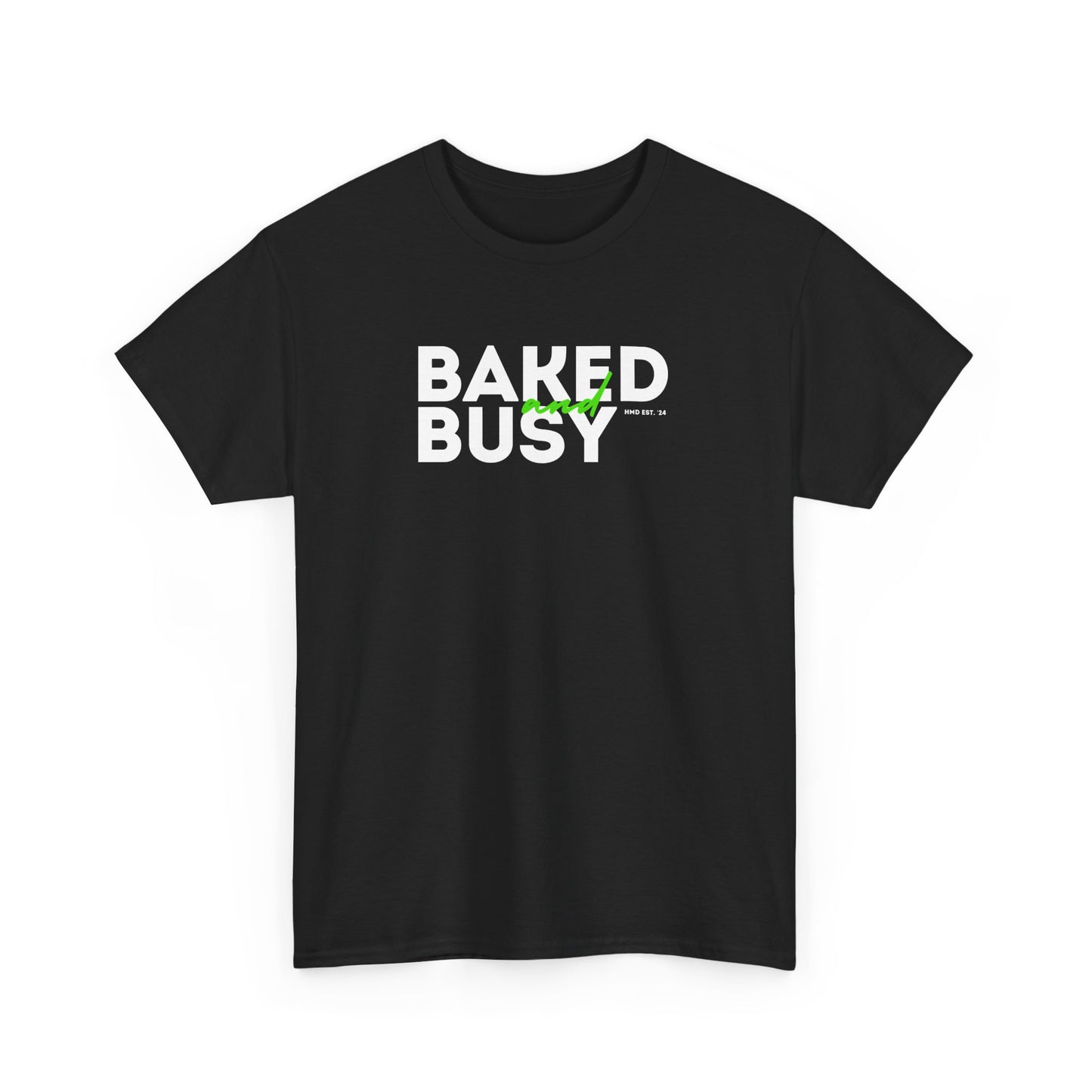 Baked and Busy Collection - Premium Unisex Gildan Heavy Cotton Tee Shirt
