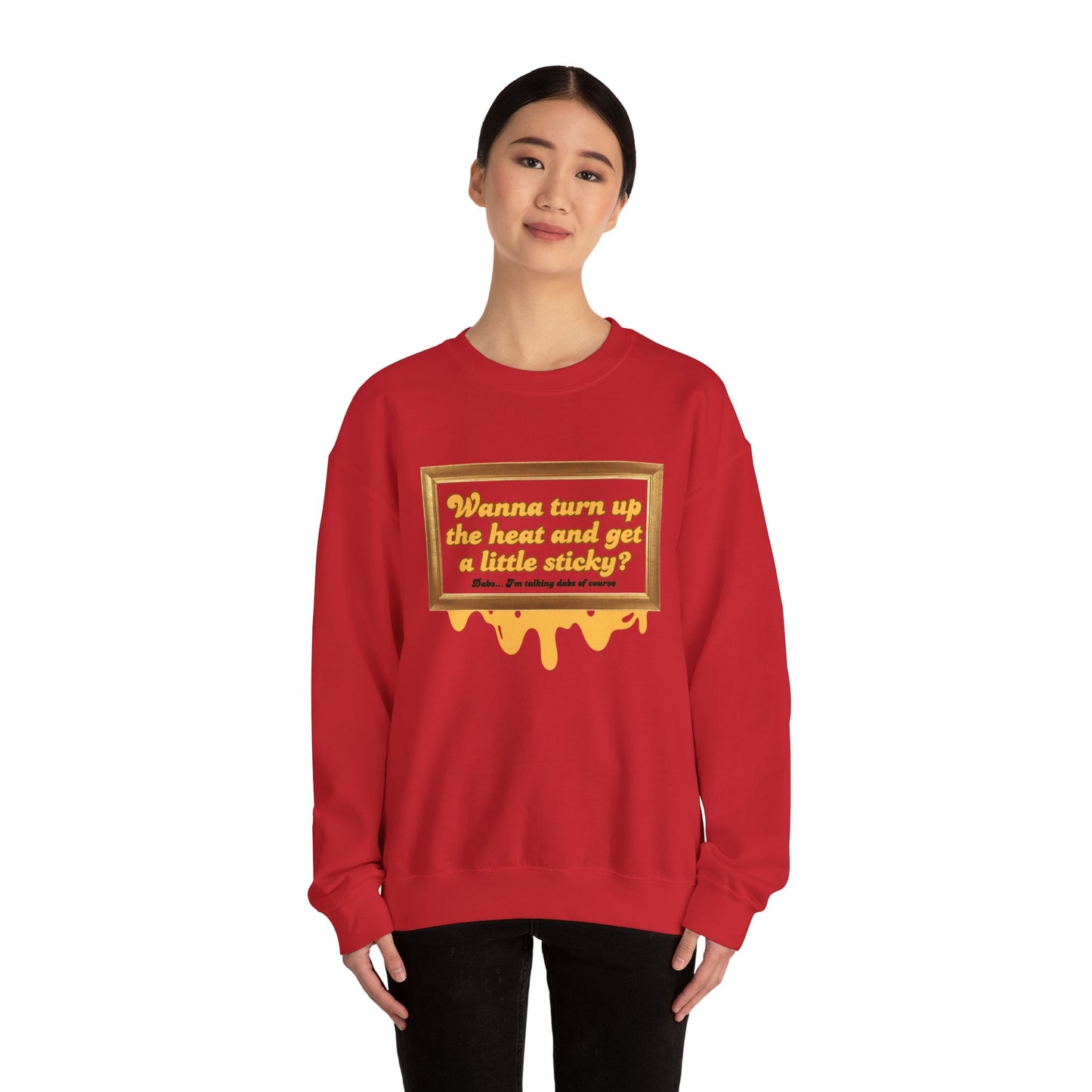 Wanna Turn Up the Heat Crewneck Sweatshirt – Funny Unisex Heavy Blend™