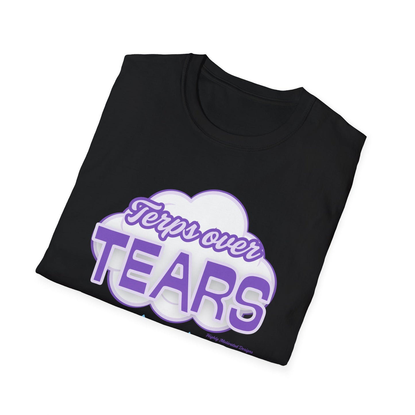 Terpene Vibes T-Shirt — 'Terps over Tears'