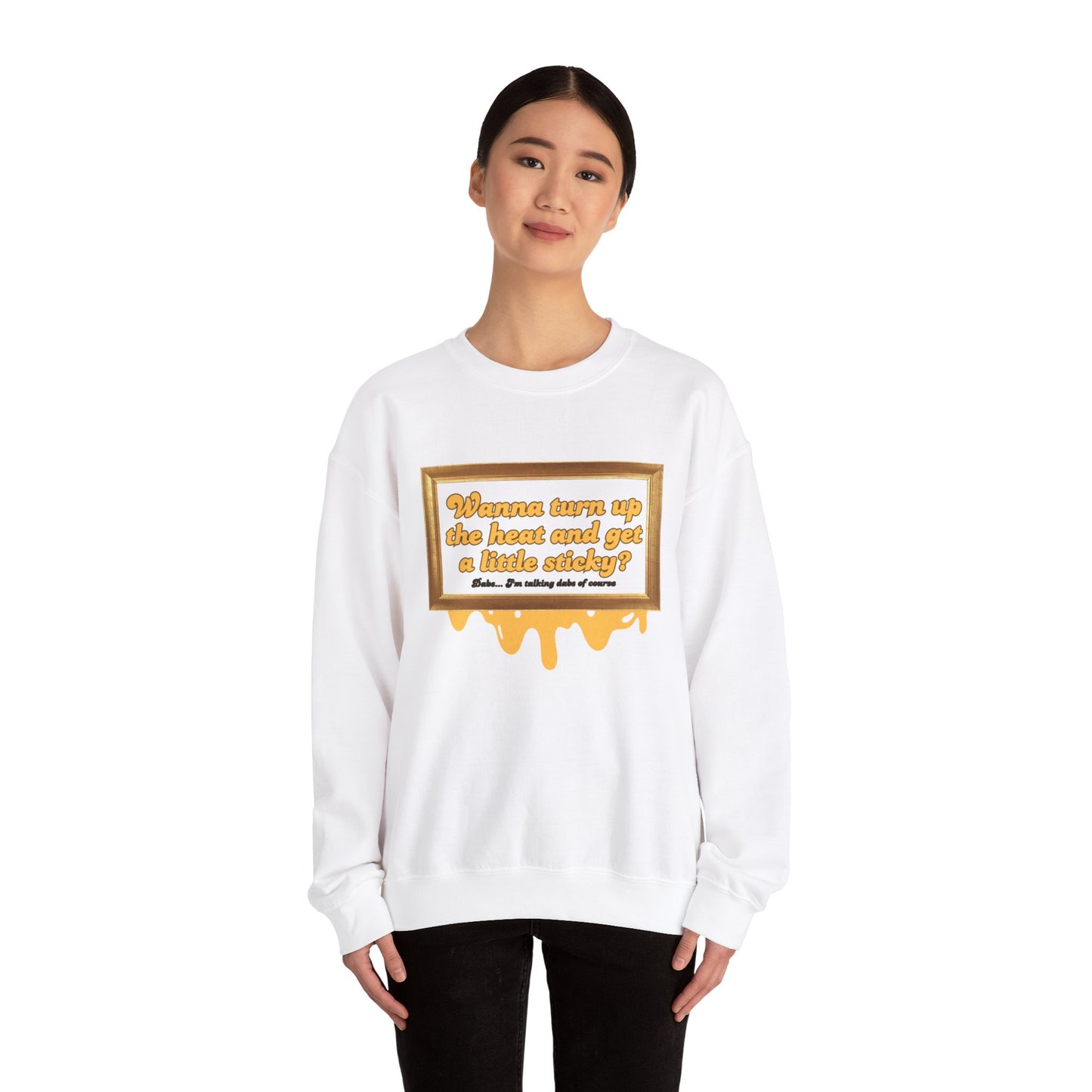 Wanna Turn Up the Heat Crewneck Sweatshirt – Funny Unisex Heavy Blend™