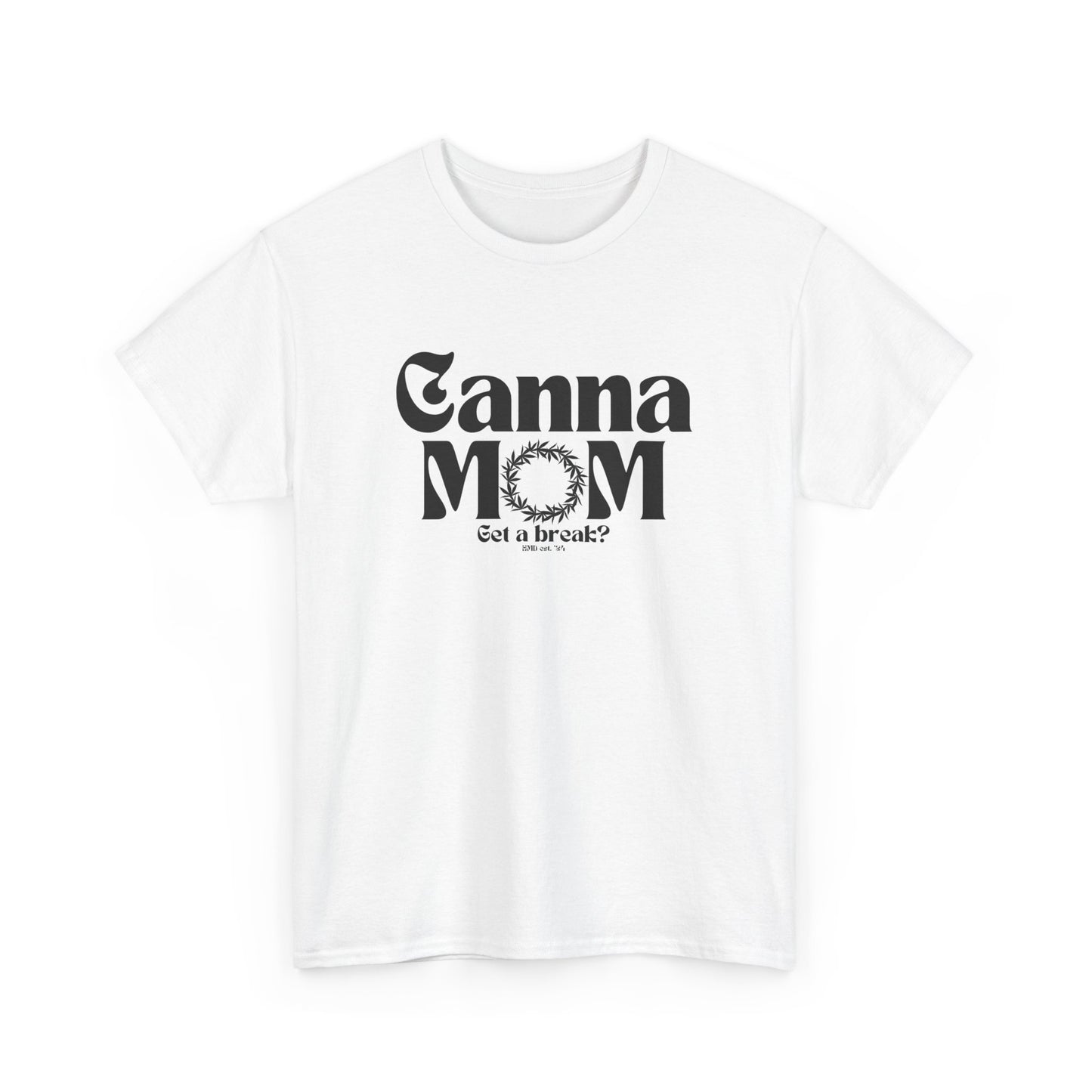 Cannamom get a break? Premium Unisex Gildan Heavy Cotton Tee Shirt