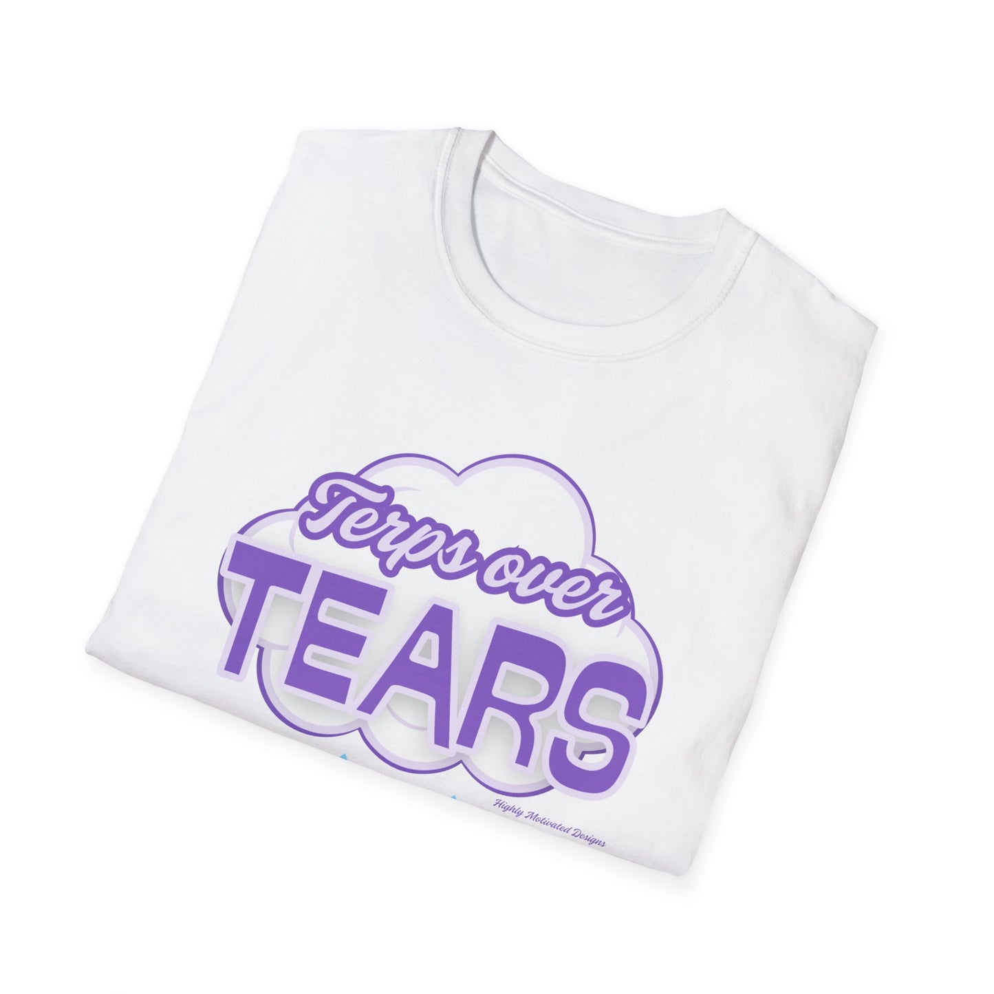 Terpene Vibes T-Shirt — 'Terps over Tears'