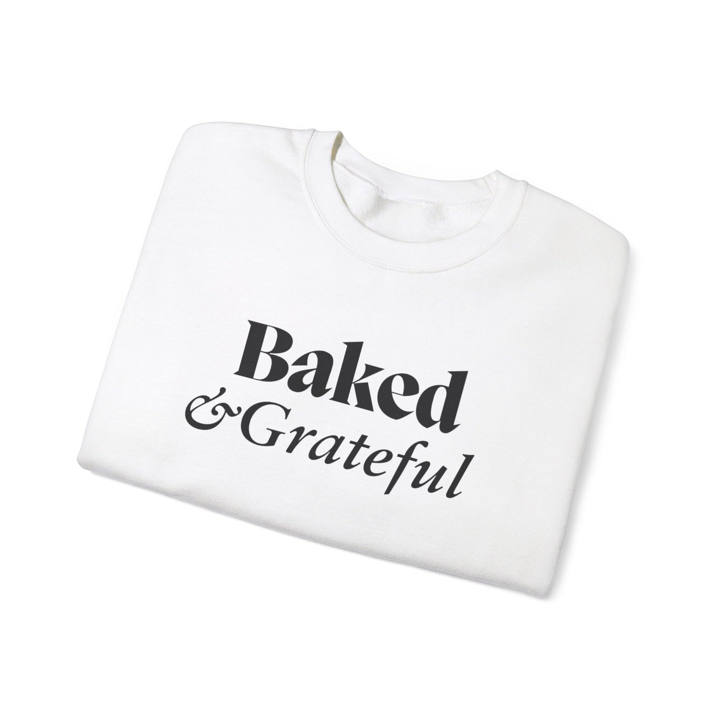 Baked & Grateful Unisex Crewneck Sweatshirt - Cozy Comfort for Food Lovers