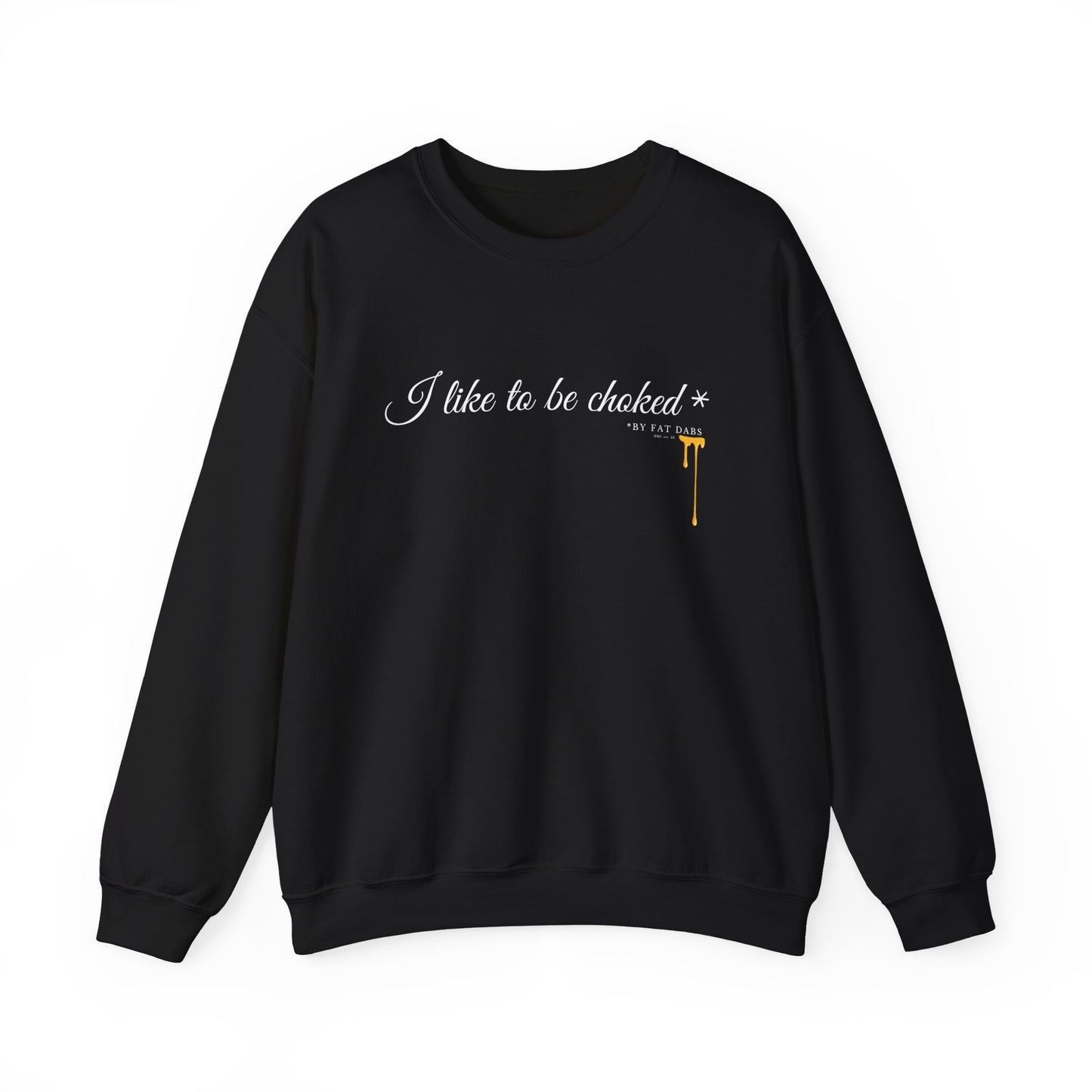 "Choked by Honey" Unisex Crewneck Sweatshirt