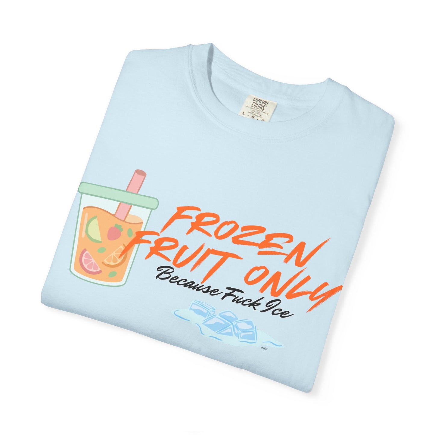 Fuck Ice T-shirt — Frozen Fruit Cup Graphic Tee