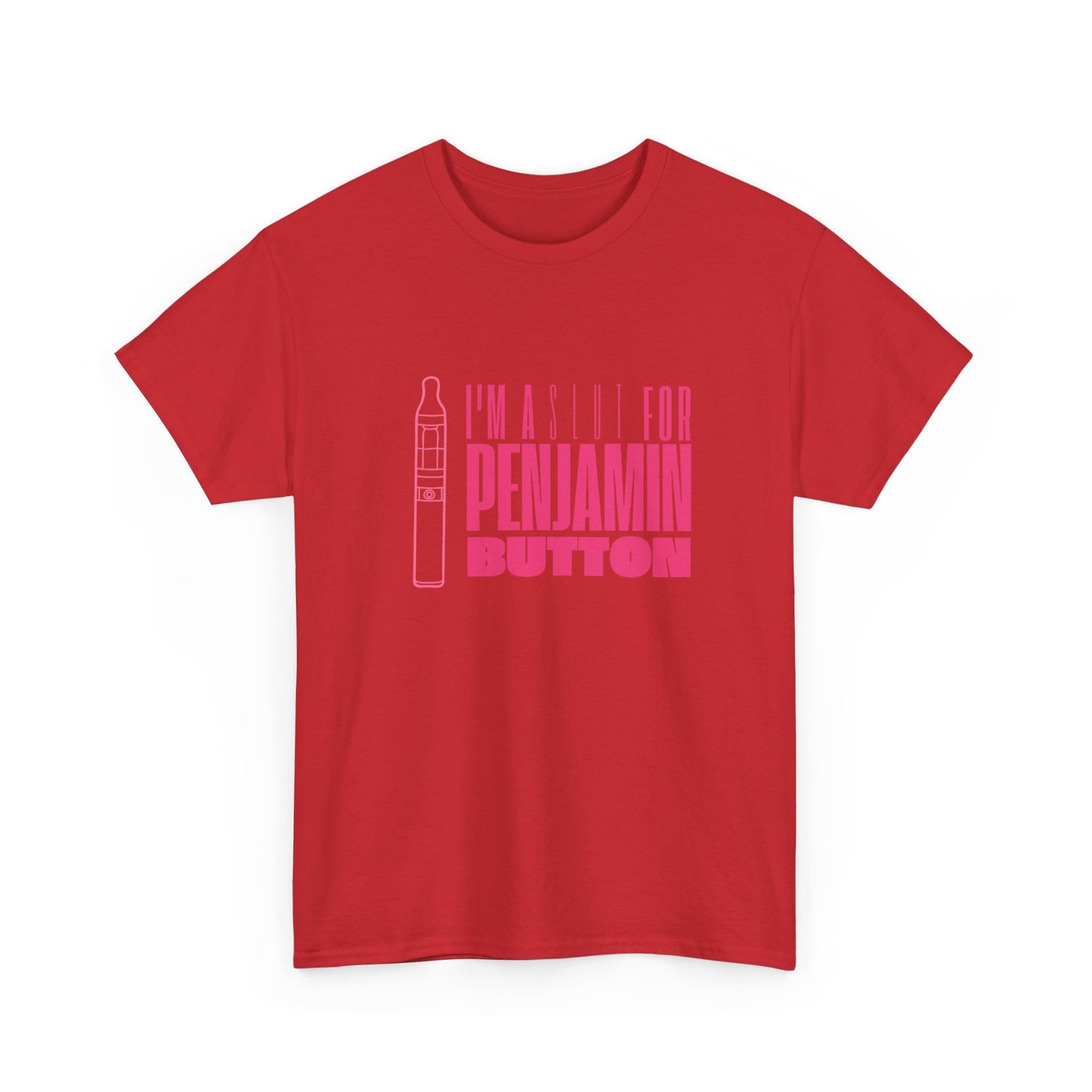 I’m Slut for PENJAMIN BUTTON Funny Unisex Heavy Cotton Graphic Tee -