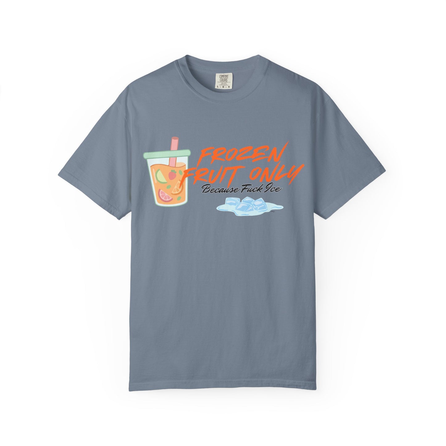 Fuck Ice T-shirt — Frozen Fruit Cup Graphic Tee