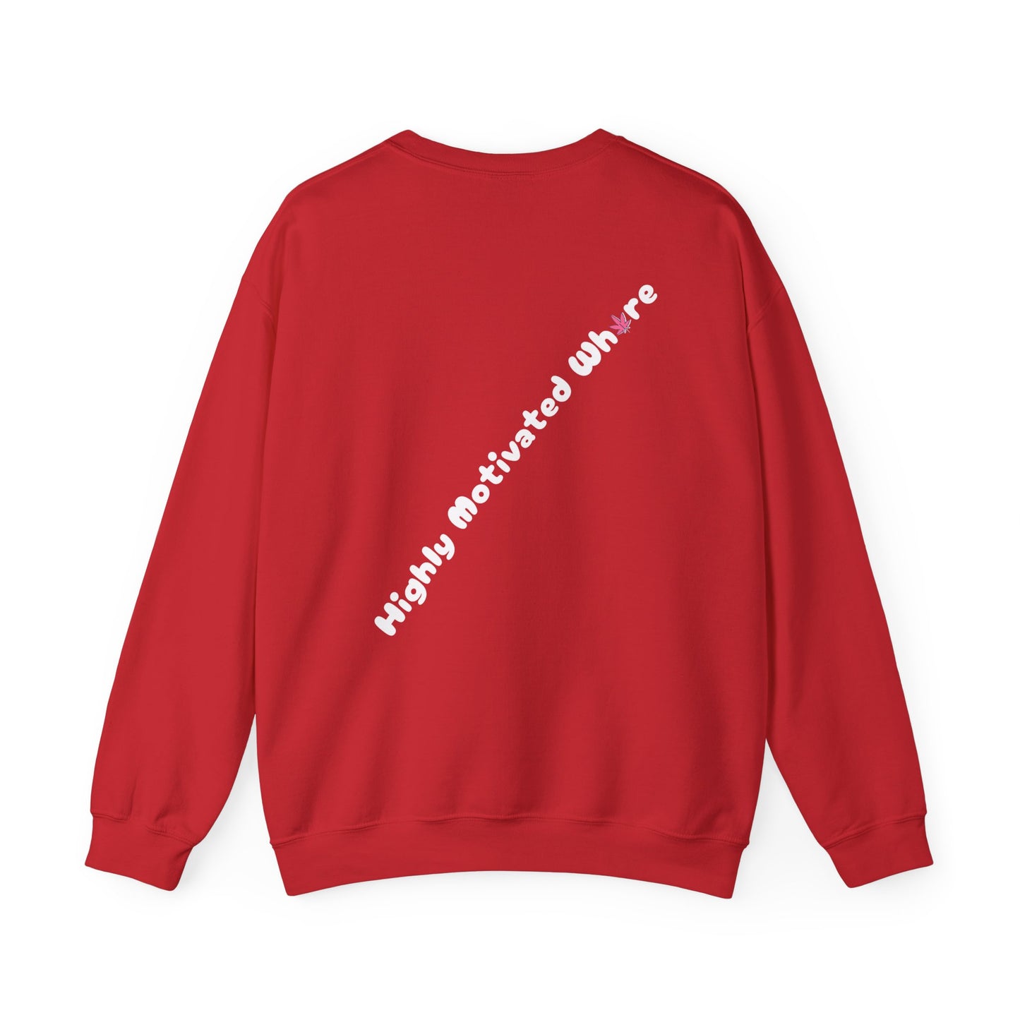 "Highly Motivated Whore" Back design Unisex Heavy Blend™ Crewneck Sweatshirt