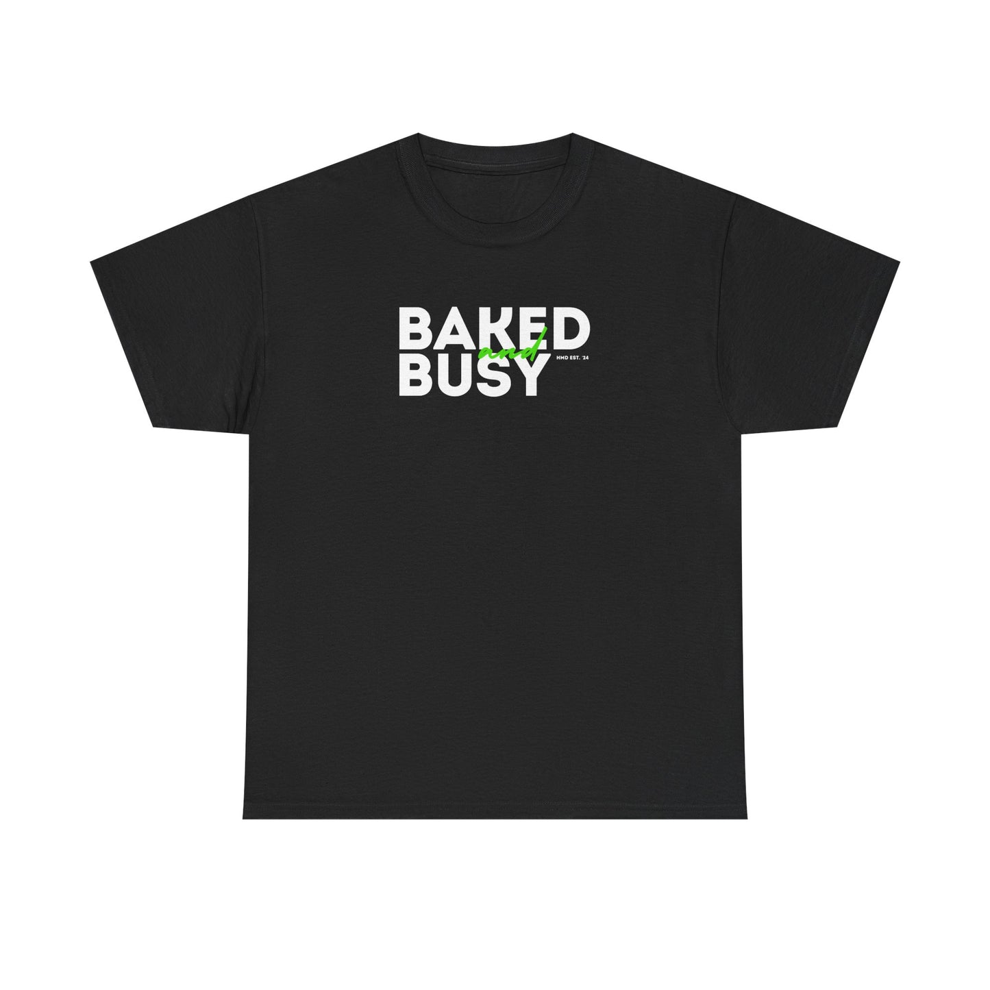 Baked and Busy Collection - Premium Unisex Gildan Heavy Cotton Tee Shirt