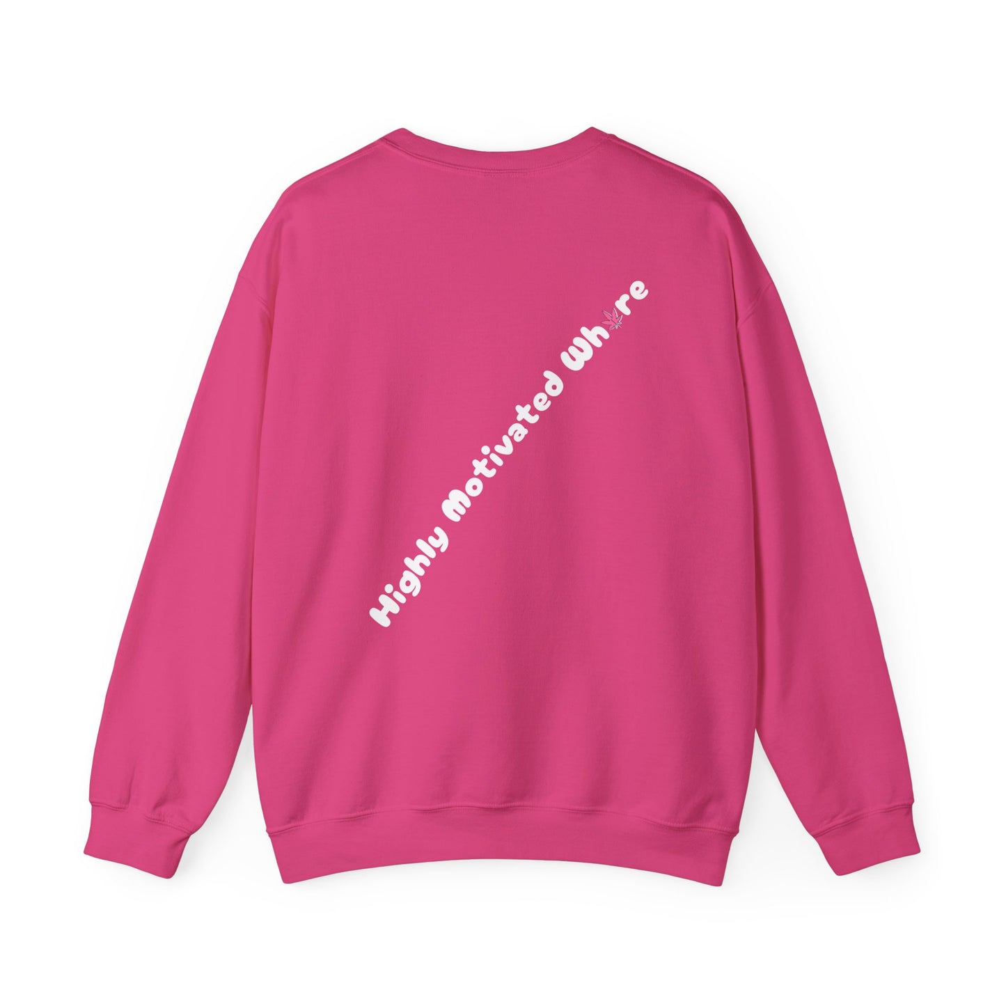 "Highly Motivated Whore" Back design Unisex Heavy Blend™ Crewneck Sweatshirt