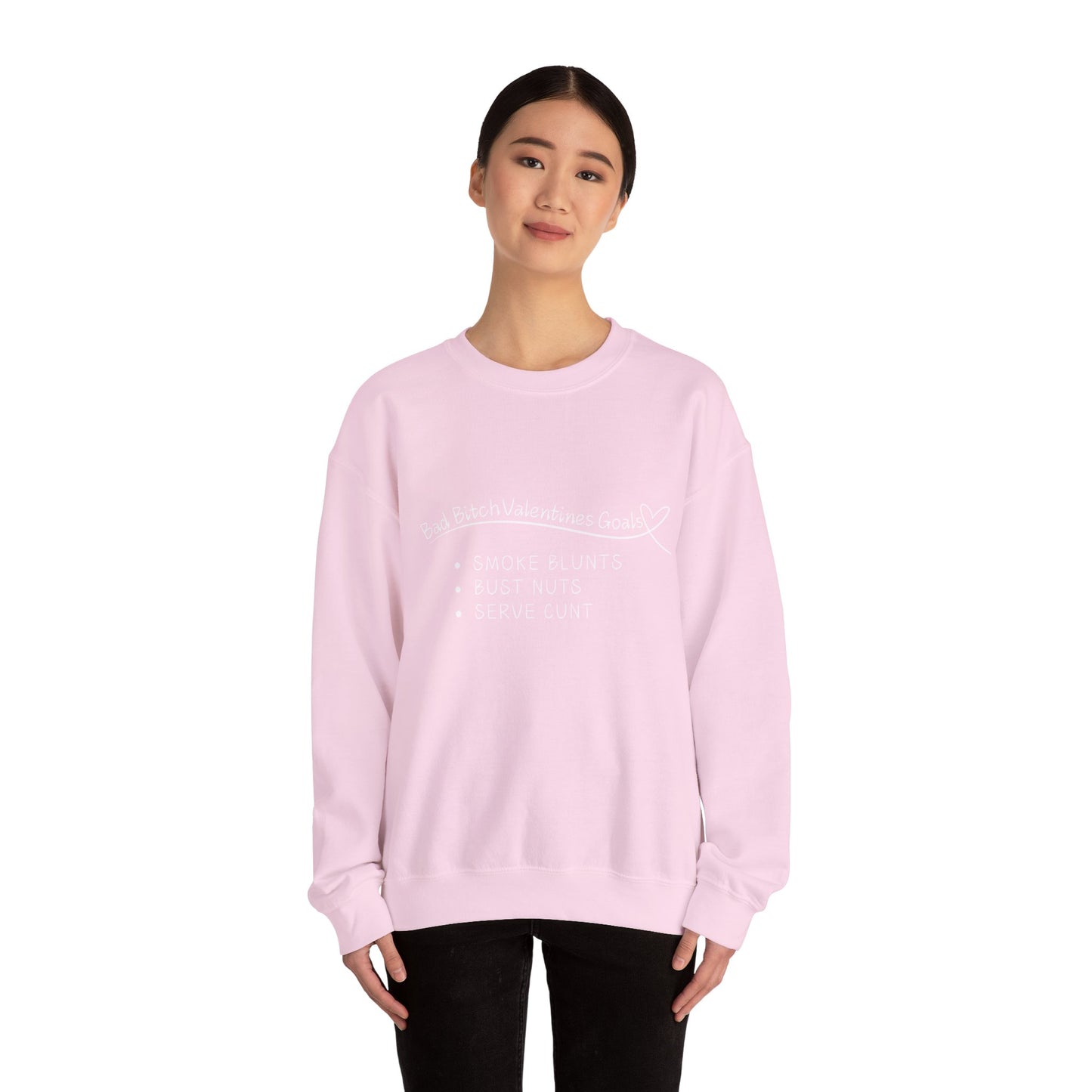 Funny Valentine's Day Sweatshirt for Bad Bitches - Crewneck Pullover