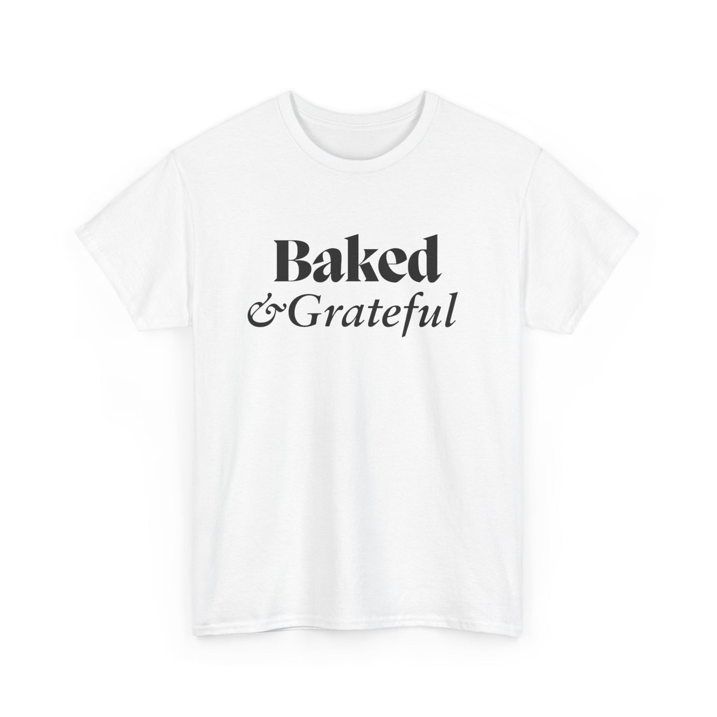 Baked & Grateful Unisex Heavy Cotton Tee - Comfy Casual Wear for Food Lovers