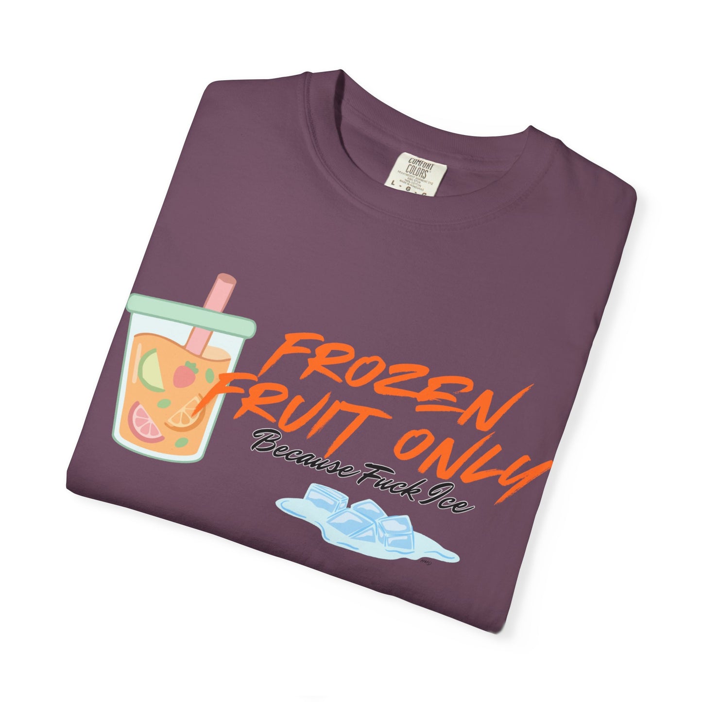 Fuck Ice T-shirt — Frozen Fruit Cup Graphic Tee