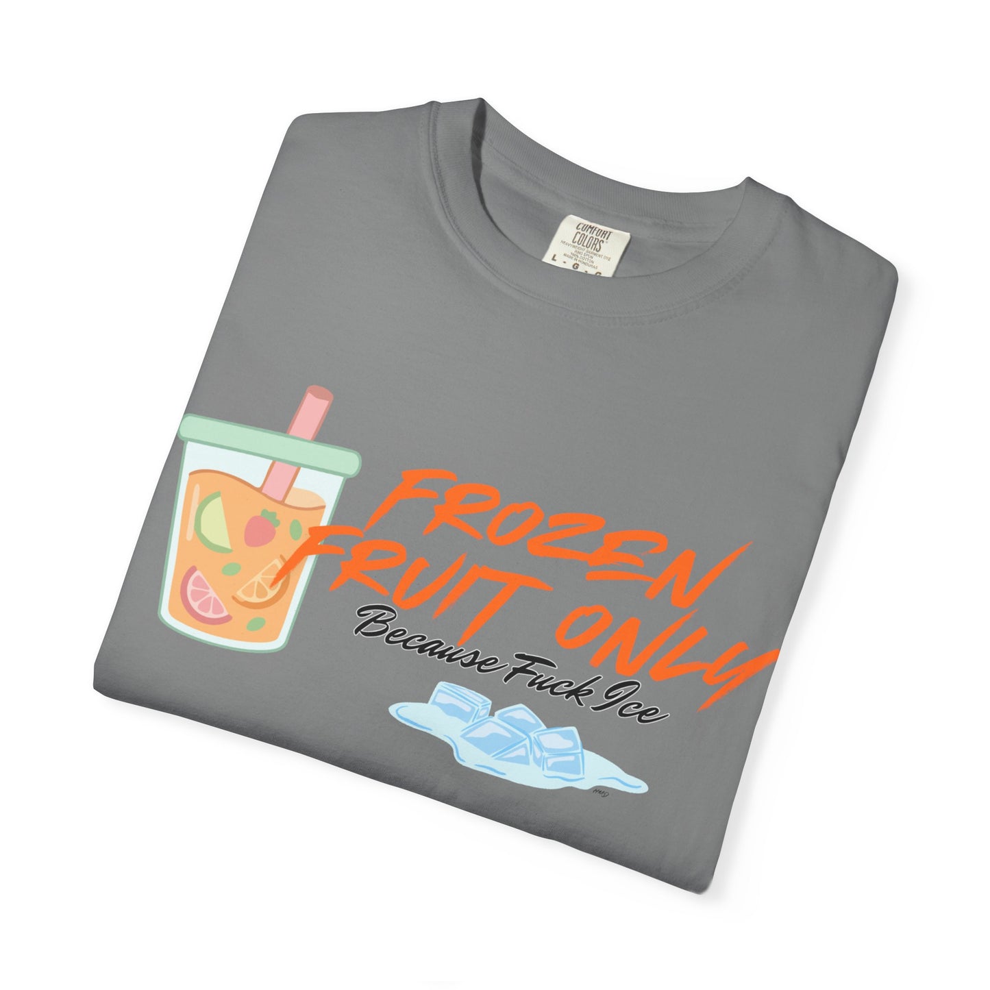 Fuck Ice T-shirt — Frozen Fruit Cup Graphic Tee