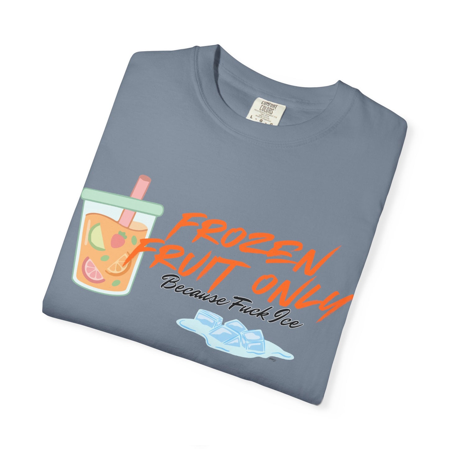 Fuck Ice T-shirt — Frozen Fruit Cup Graphic Tee