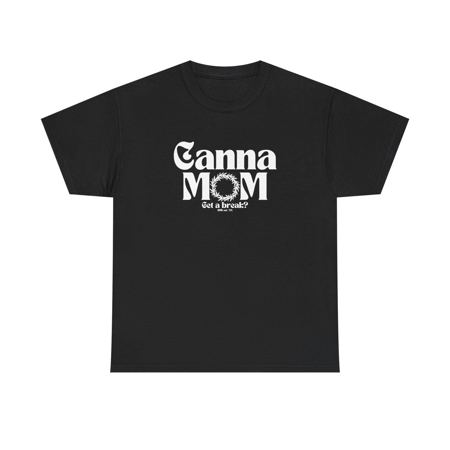 Cannamom get a break? Premium Unisex Gildan Heavy Cotton Tee Shirt