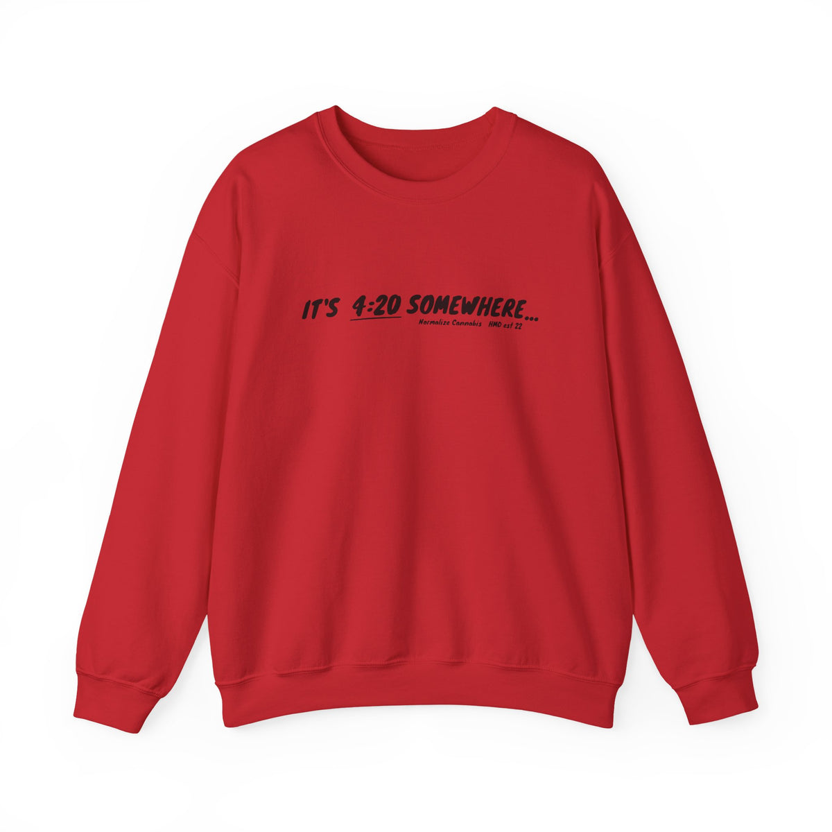 "It's 4:20 Somewhere" Crewneck Sweatshirt | Retro Minimalist Graphic Pullover | Cozy Unisex Streetwear | Planty Lifestyle Sweater | Highly Motivated Designs