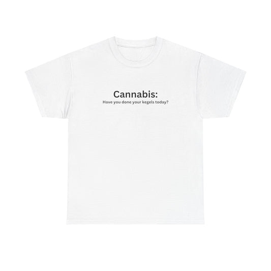 Cannabis Kegels Tee Shirt