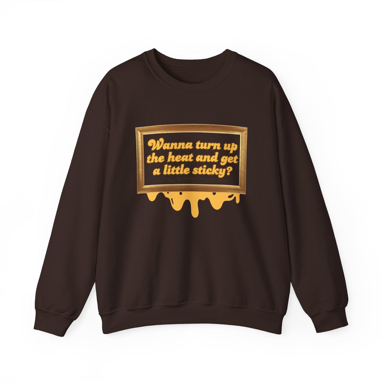 Wanna Turn Up the Heat Crewneck Sweatshirt – Funny Unisex Heavy Blend™