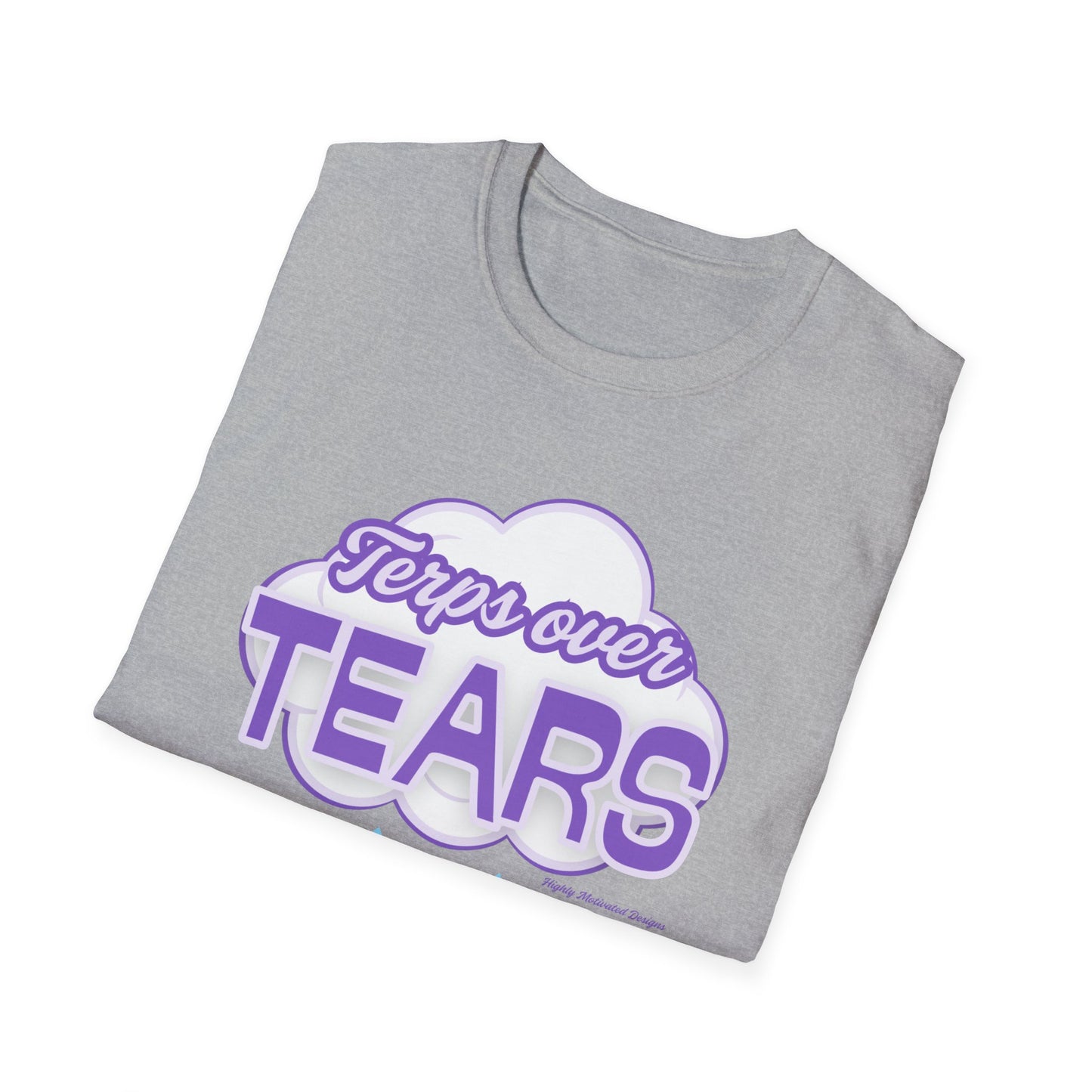 Terpene Vibes T-Shirt — 'Terps over Tears'