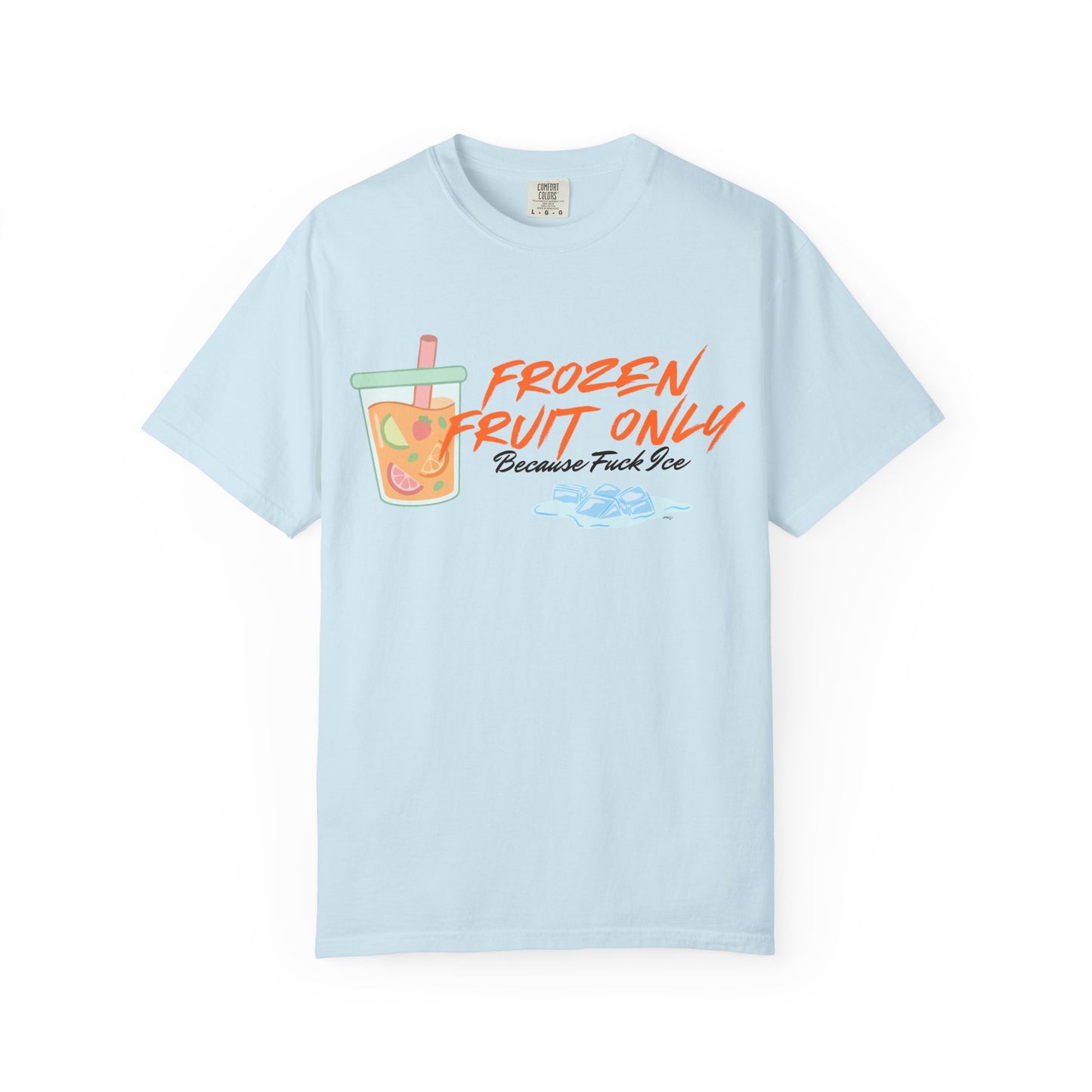 Fuck Ice T-shirt — Frozen Fruit Cup Graphic Tee